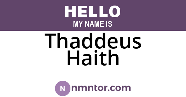 Thaddeus Haith