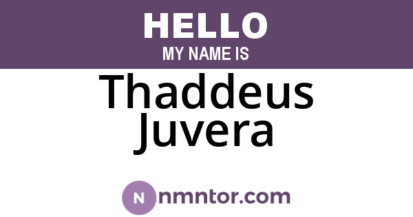 Thaddeus Juvera