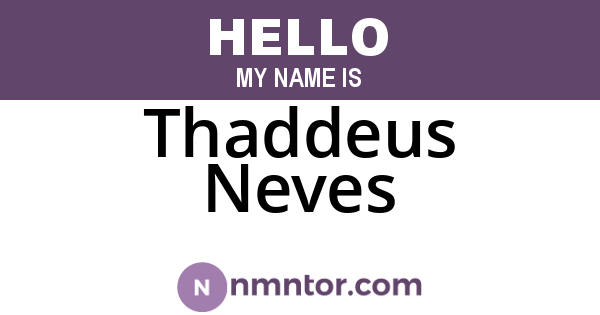 Thaddeus Neves