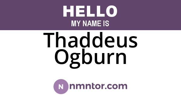 Thaddeus Ogburn