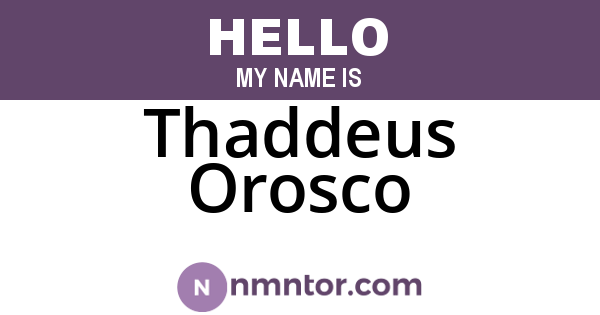 Thaddeus Orosco