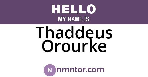 Thaddeus Orourke