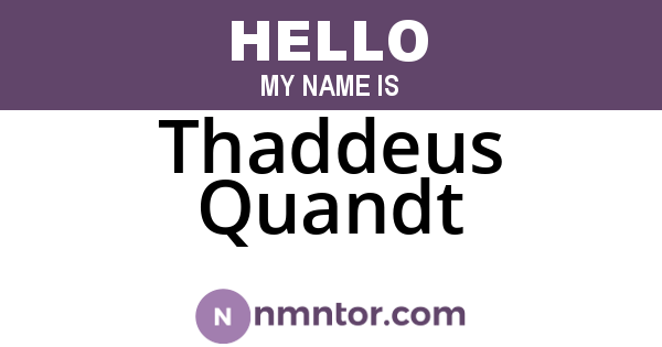 Thaddeus Quandt