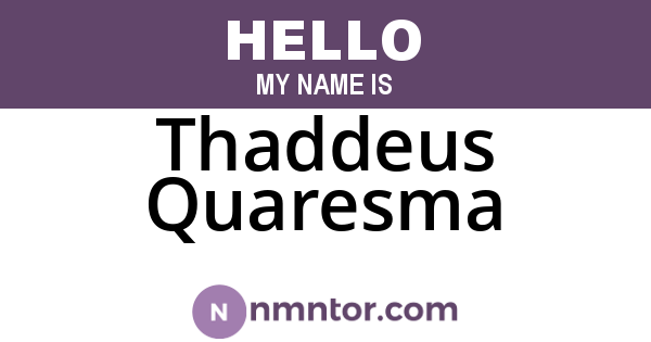 Thaddeus Quaresma