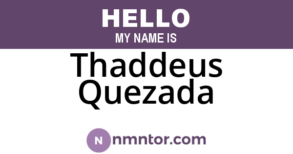 Thaddeus Quezada