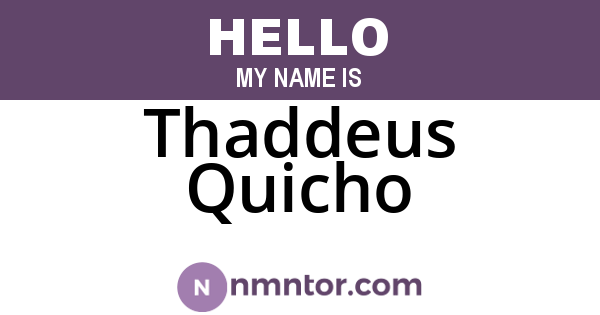 Thaddeus Quicho