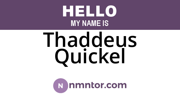 Thaddeus Quickel