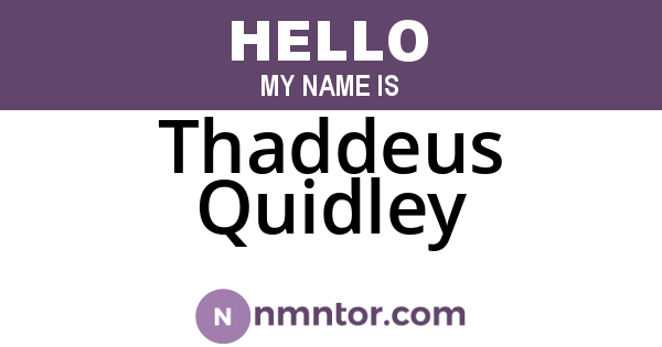 Thaddeus Quidley