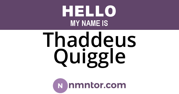 Thaddeus Quiggle