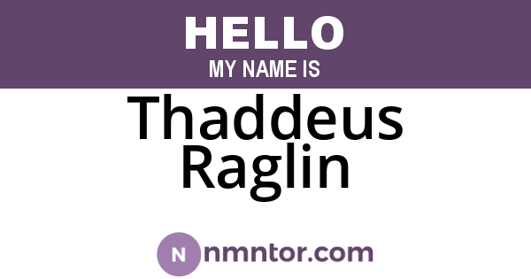 Thaddeus Raglin