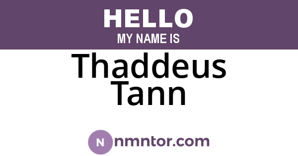 Thaddeus Tann