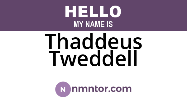Thaddeus Tweddell
