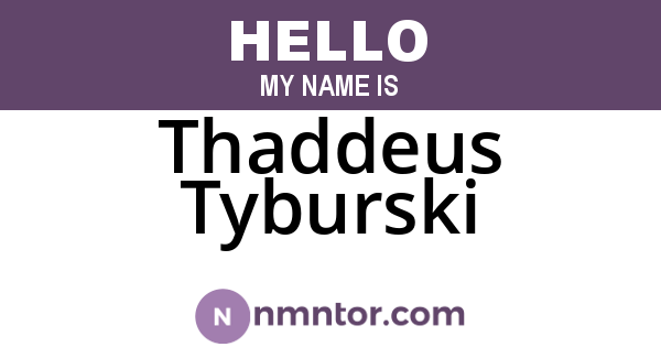 Thaddeus Tyburski