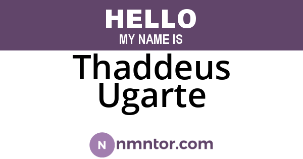 Thaddeus Ugarte