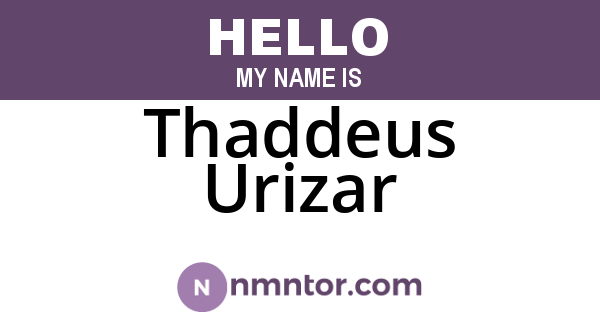 Thaddeus Urizar