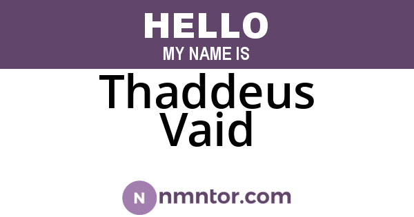 Thaddeus Vaid