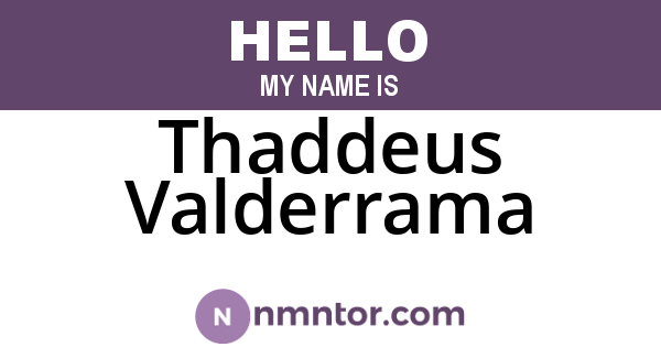 Thaddeus Valderrama
