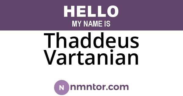 Thaddeus Vartanian