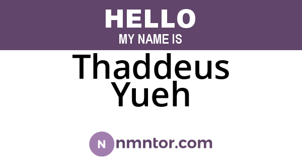 Thaddeus Yueh
