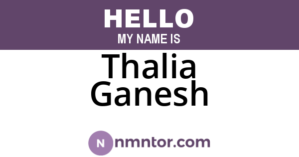 Thalia Ganesh