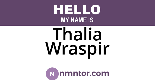 Thalia Wraspir