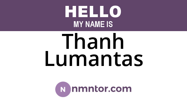 Thanh Lumantas