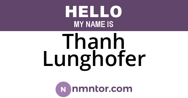 Thanh Lunghofer