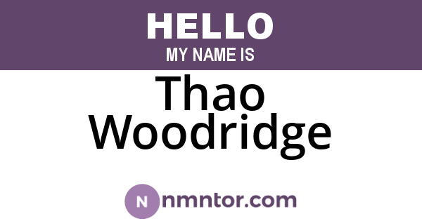 Thao Woodridge