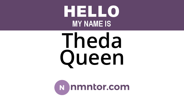 Theda Queen