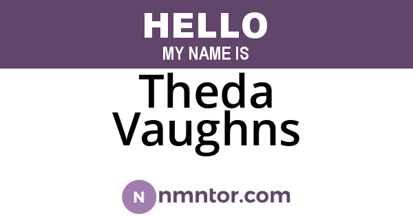 Theda Vaughns