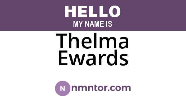 Thelma Ewards