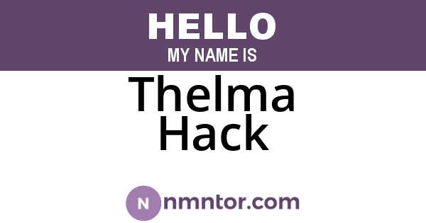 Thelma Hack