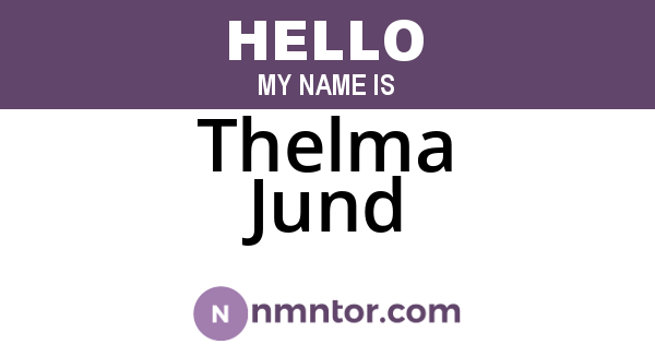 Thelma Jund