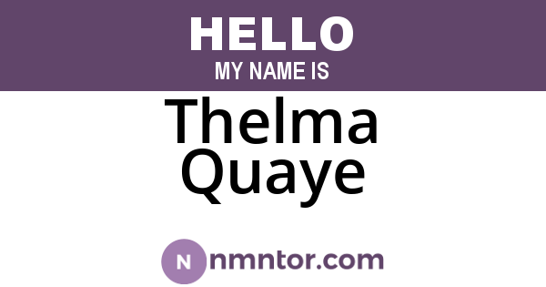 Thelma Quaye