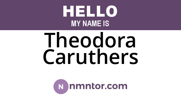 Theodora Caruthers