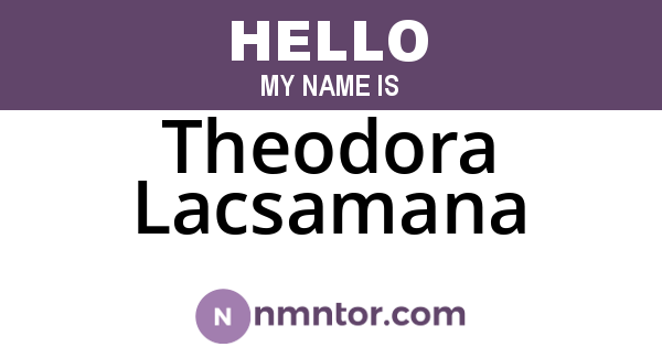 Theodora Lacsamana