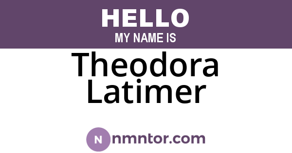 Theodora Latimer