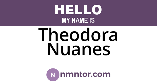Theodora Nuanes