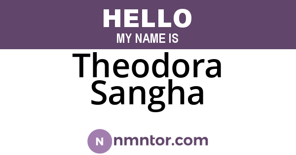 Theodora Sangha