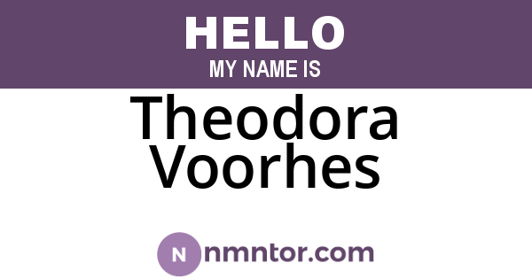 Theodora Voorhes