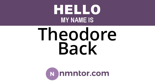 Theodore Back