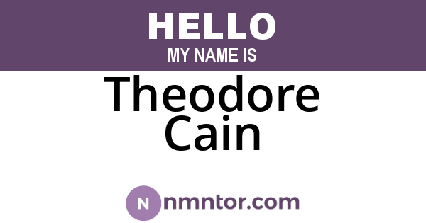 Theodore Cain