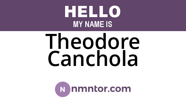 Theodore Canchola
