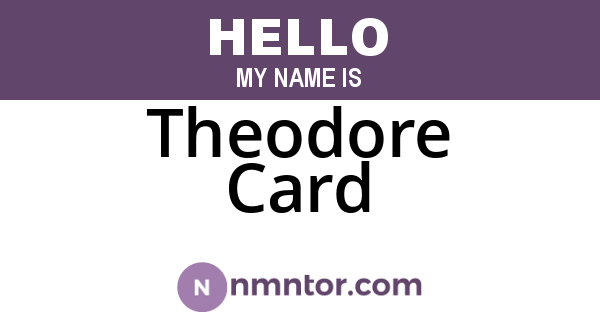 Theodore Card