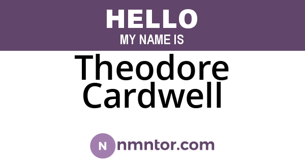 Theodore Cardwell