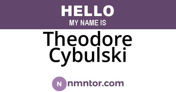 Theodore Cybulski