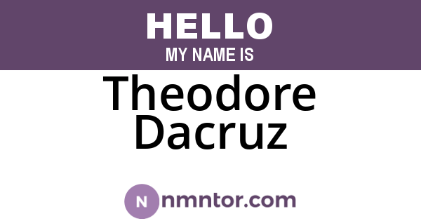 Theodore Dacruz