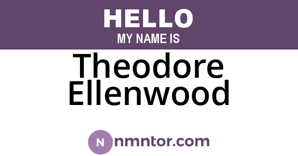 Theodore Ellenwood