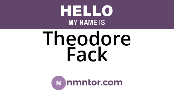 Theodore Fack