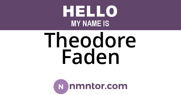 Theodore Faden
